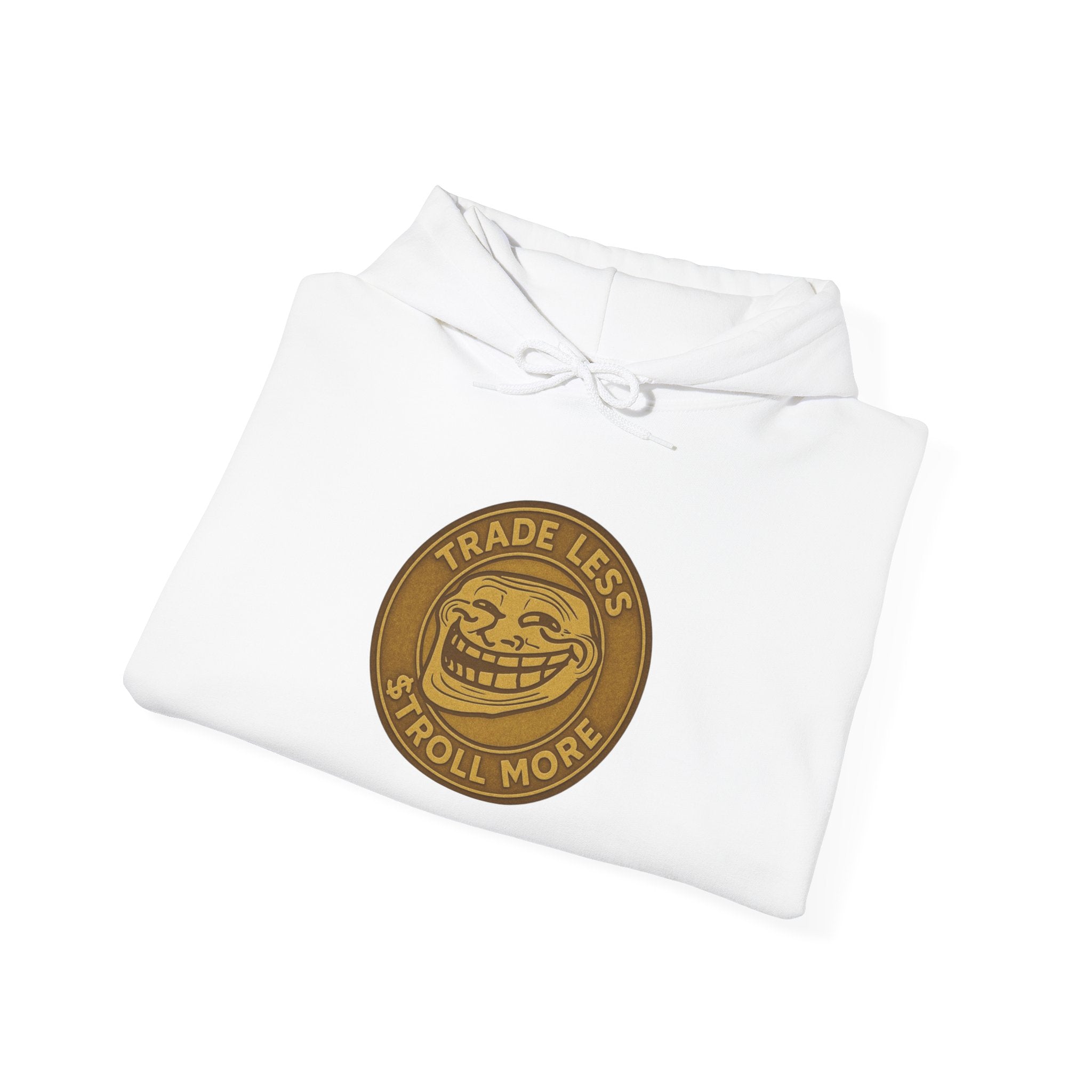 Trade Less, Troll More Hoodie